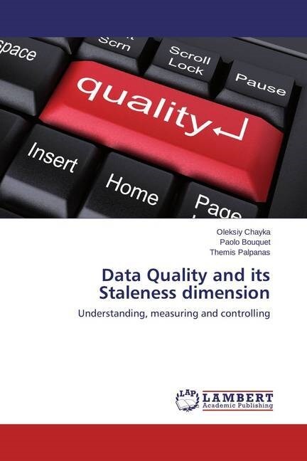 Data Quality and its Staleness dimension (Paperback)