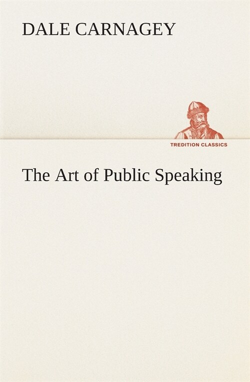 The Art of Public Speaking (Paperback)