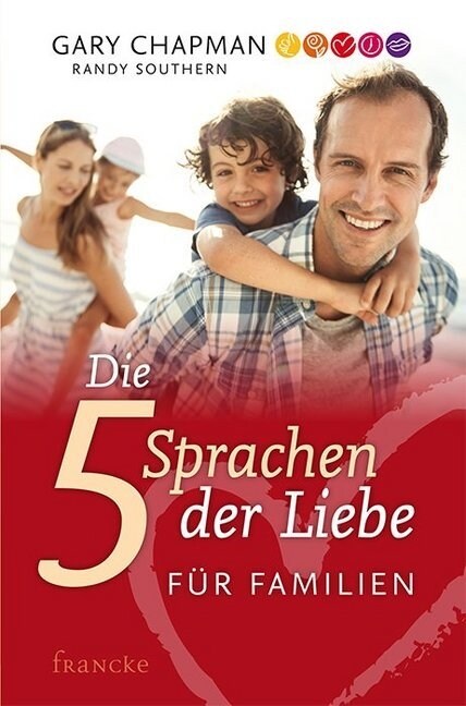 Die 5 Sprachen der Liebe fur Familien (Paperback)