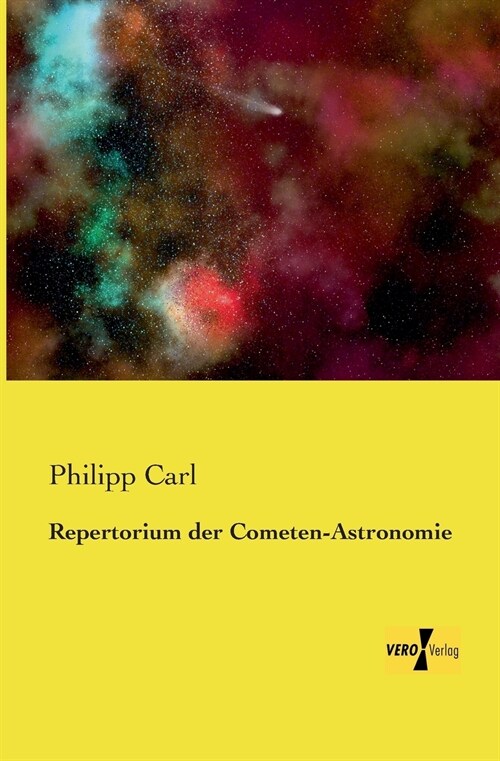 Repertorium der Cometen-Astronomie (Paperback)