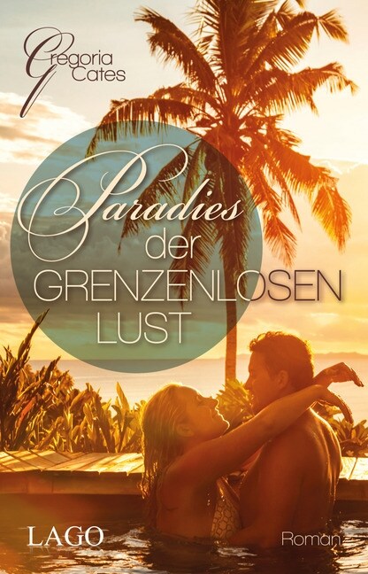 Paradies der grenzenlosen Lust (Paperback)