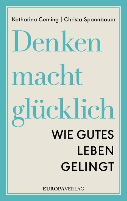 Denken macht glucklich (Paperback)