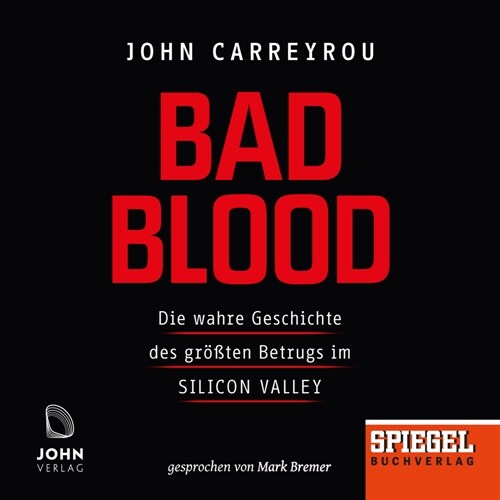 Bad Blood: Die wahre Geschichte des großten Betrugs im Silicon Valley, 1 MP3-CD (CD-Audio)