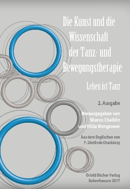 Die Kunst und die Wissenschaft der Tanz- und Bewegungstherapie (Hardcover)