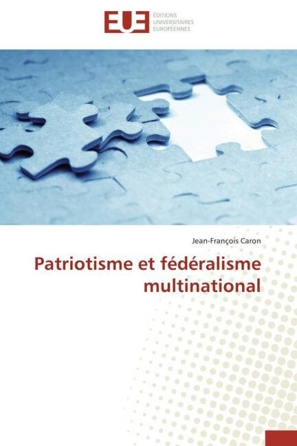 Patriotisme et federalisme multinational (Paperback)