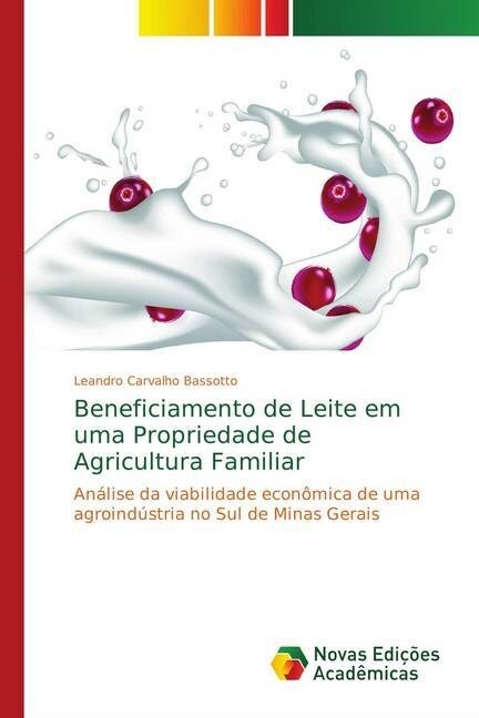 Beneficiamento de Leite em uma Propriedade de Agricultura Familiar (Paperback)