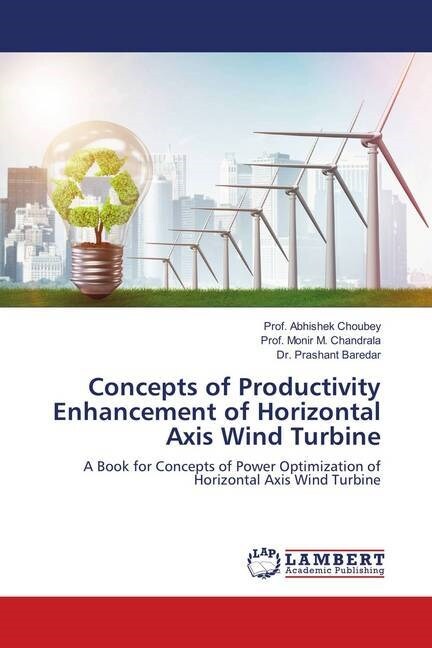 Concepts of Productivity Enhancement of Horizontal Axis Wind Turbine (Paperback)