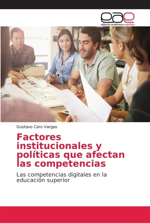 Factores institucionales y pol?icas que afectan las competencias (Paperback)