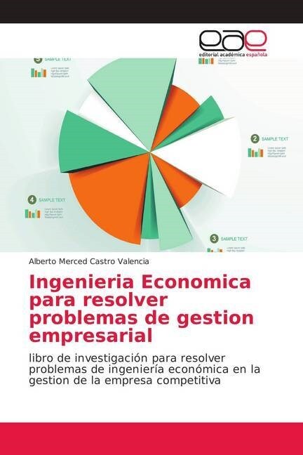 Ingenieria Economica para resolver problemas de gestion empresarial (Paperback)