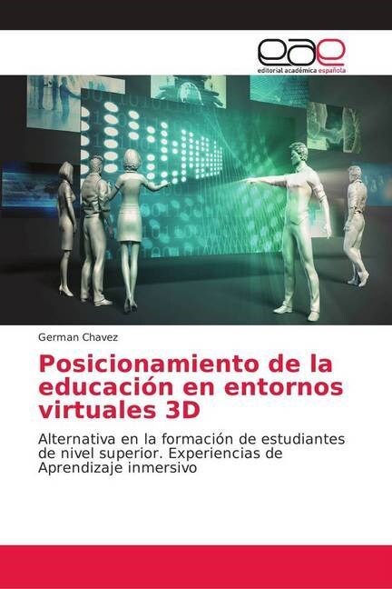 Posicionamiento de la educaci? en entornos virtuales 3D (Paperback)