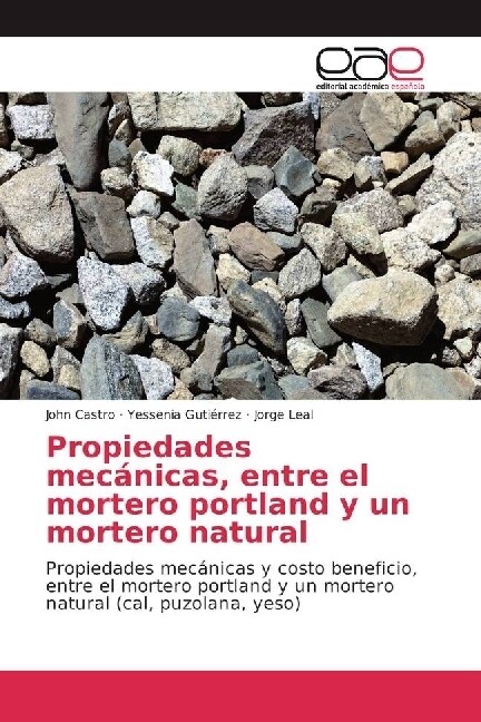 Propiedades mecanicas, entre el mortero portland y un mortero natural (Paperback)