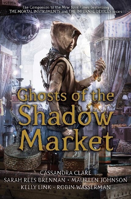 Ghosts of the Shadow Market (Paperback)