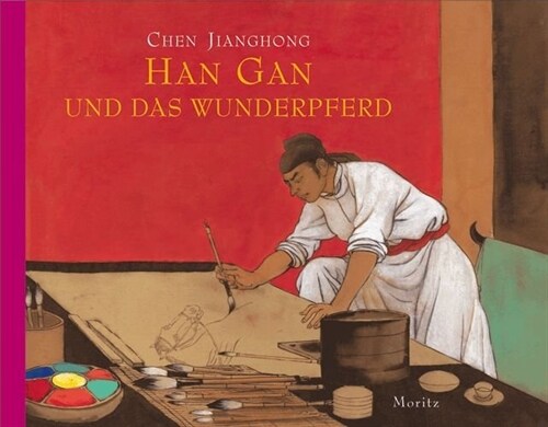 Han Gan und das Wunderpferd (Hardcover)