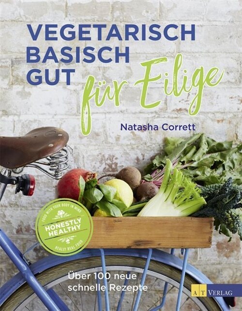 Vegetarisch basisch gut fur Eilige (Hardcover)