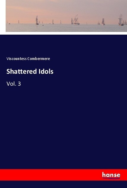 Shattered Idols (Paperback)