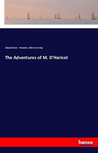 The Adventures of M. DHaricot (Paperback)