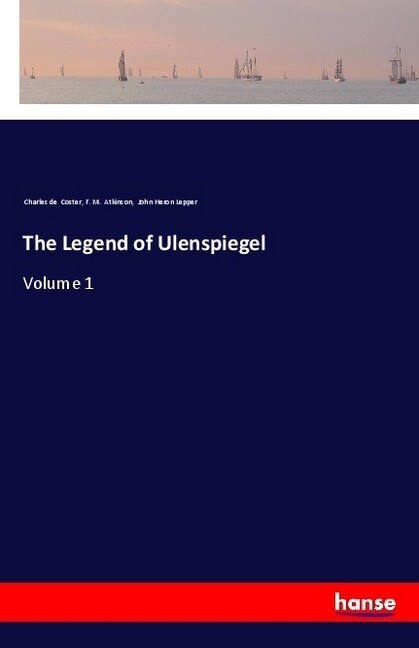 The Legend of Ulenspiegel: Volume 1 (Paperback)