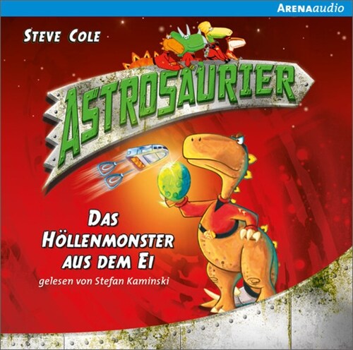 Astrosaurier - Das Hollenmonster aus dem Ei, Audio-CD (CD-Audio)