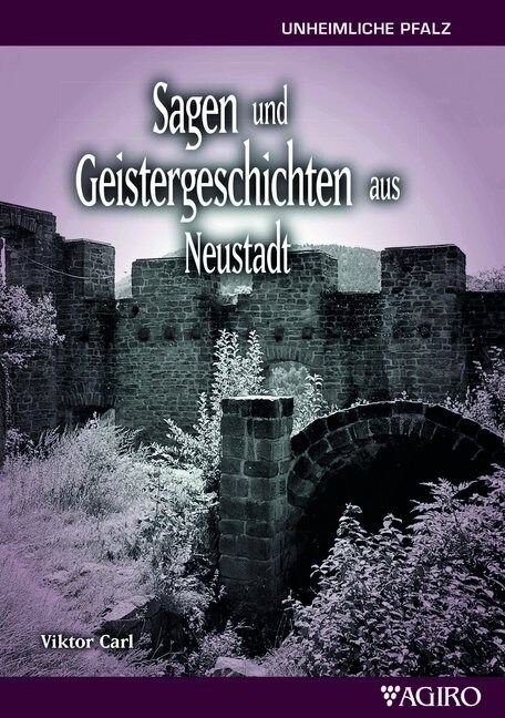 Sagen und Geistergeschichten aus Neustadt (Paperback)