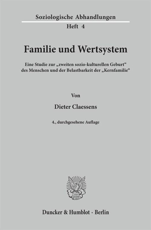Familie Und Wertsystem: Eine Studie Zur Zweiten Sozio -Kulturellen Geburt Des Menschen Und Der Belastbarkeit Der Kernfamilie (Paperback, 4, 4., Durchges. A)