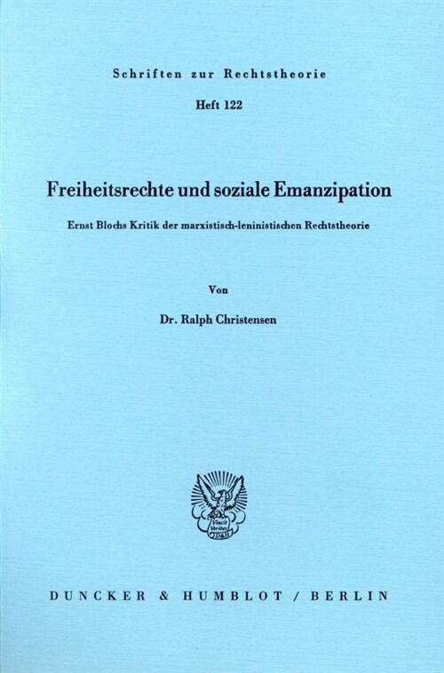 Freiheitsrechte Und Soziale Emanzipation: Ernst Blochs Kritik Der Marxistisch-Leninistischen Rechtstheorie (Paperback)