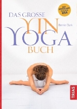 Das große Yin-Yoga-Buch (Paperback)