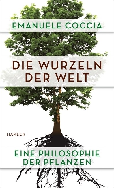 Die Wurzeln der Welt (Hardcover)