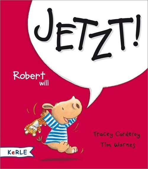 Robert will Jetzt! (Hardcover)