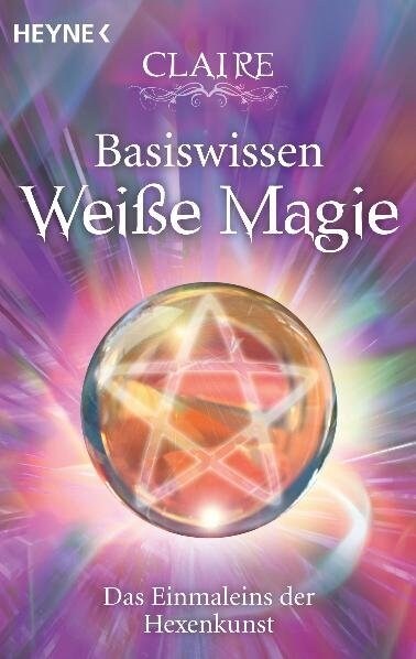 Basiswissen Weiße Magie (Paperback)