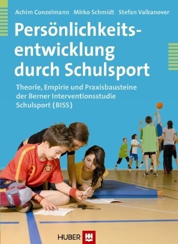 Personlichkeitsentwicklung durch Schulsport (Paperback)