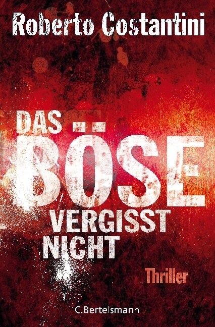 Das Bose vergisst nicht (Hardcover)