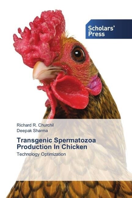 Transgenic Spermatozoa Production In Chicken (Paperback)