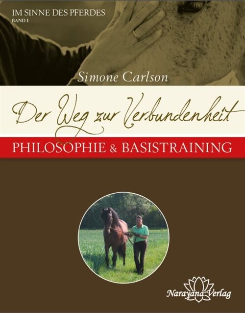 Der Weg zur Verbundenheit - Philosophie & Basistraining (Hardcover)