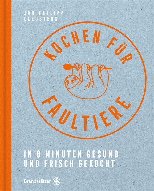 Kochen fur Faultiere (Hardcover)