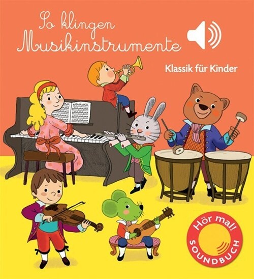 So klingen Musikinstrumente, m. Soundeffekten (Board Book)