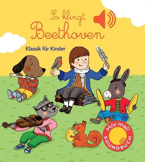 So klingt Beethoven, m. Soundeffekten (Board Book)