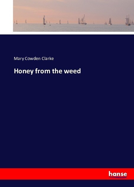 Honey from the Weed (Paperback)