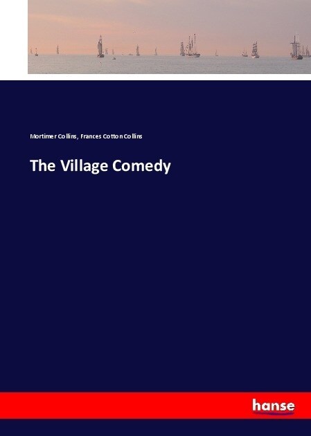 The Village Comedy (Paperback)