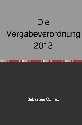 Die Vergabeverordnung 2013 (Paperback)