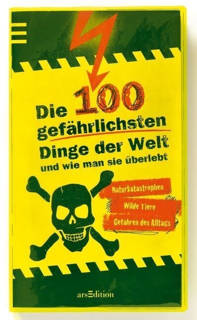 Die 100 gefahrlichsten Dinge der Welt und wie man sie uberlebt (Paperback)