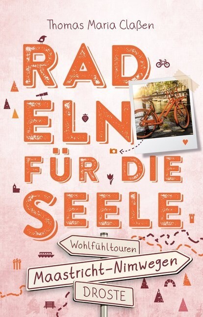 Zwischen Maastricht und Nimwegen. Radeln fur die Seele (Paperback)