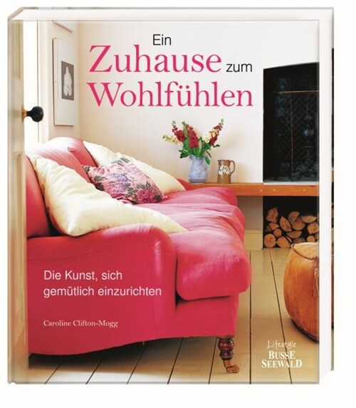 Ein Zuhause zum Wohlfuhlen (Hardcover)