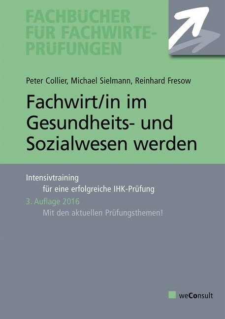 Fachwirt/in im Gesundheits- und Sozialwesen werden (Paperback)