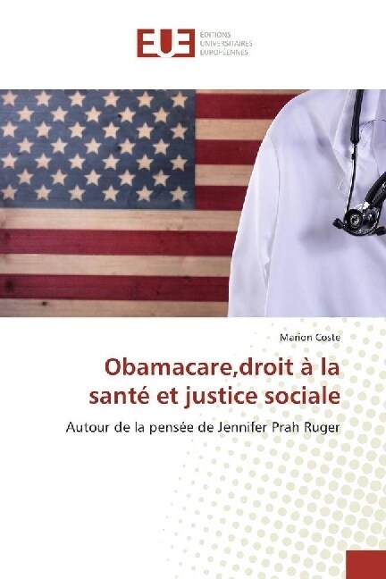 Obamacare,droit a la sante et justice sociale (Paperback)