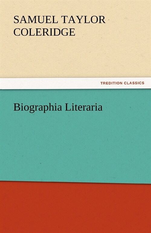 Biographia Literaria (Paperback)