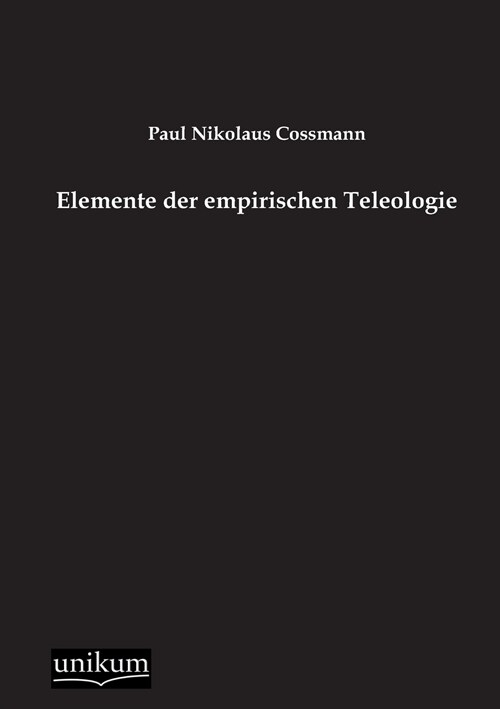 Elemente der empirischen Teleologie (Paperback)