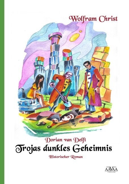 Dorian van Delft - Trojas dunkles Geheimnis (Paperback)