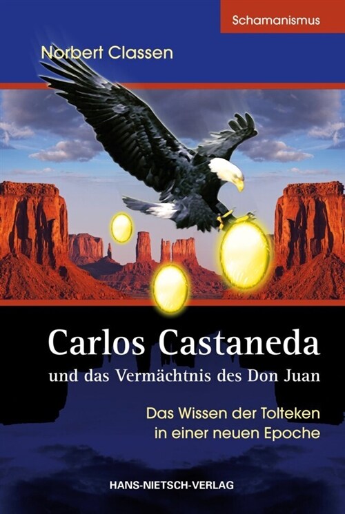 Carlos Castaneda und das Vermachtnis des Don Juan (Paperback)