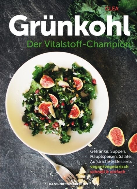 Grunkohl - Der Vitalstoff-Champion (Paperback)