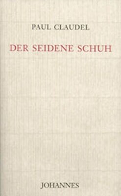 Der seidene Schuh (Hardcover)